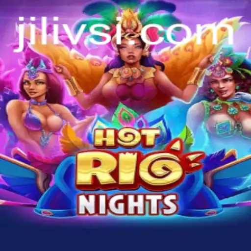 Discover the Excitement of HotRioNights: A New Era of Gaming with JILIVS